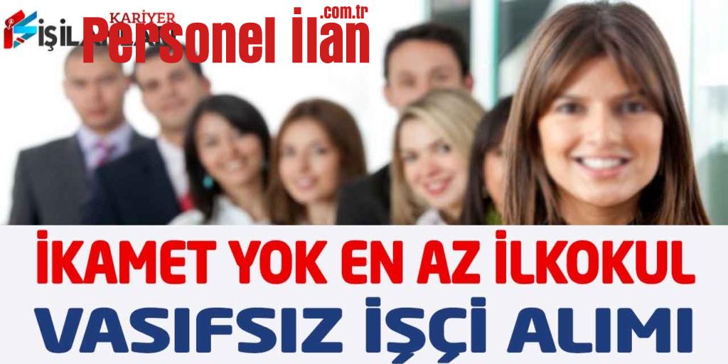 Kamu Kurumu En Az İlkokul Mezunu İkamet Şartsız Beden İşçisi Alımı