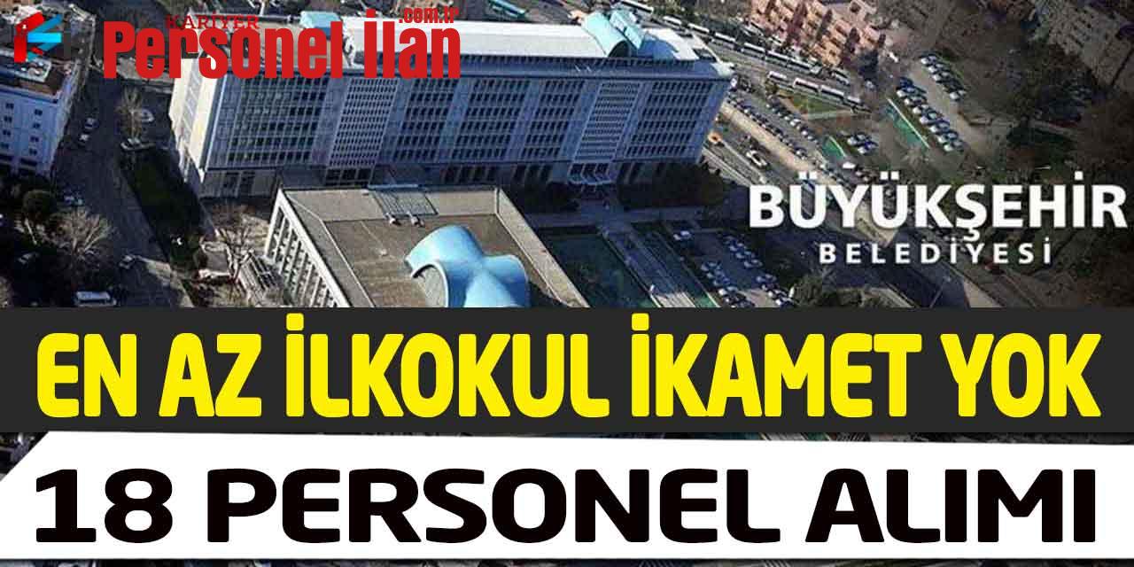 Kocaeli Büyükşehir Genel Başvuru En Az İlkokul Mezunu 18 Personel Alımı