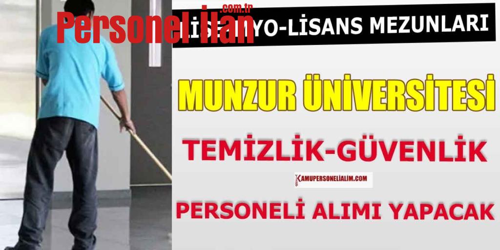 Lise MYO Lisans mezunları! Munzur üniversitesi Temizlik ve Güvenlik Personeli Alacak