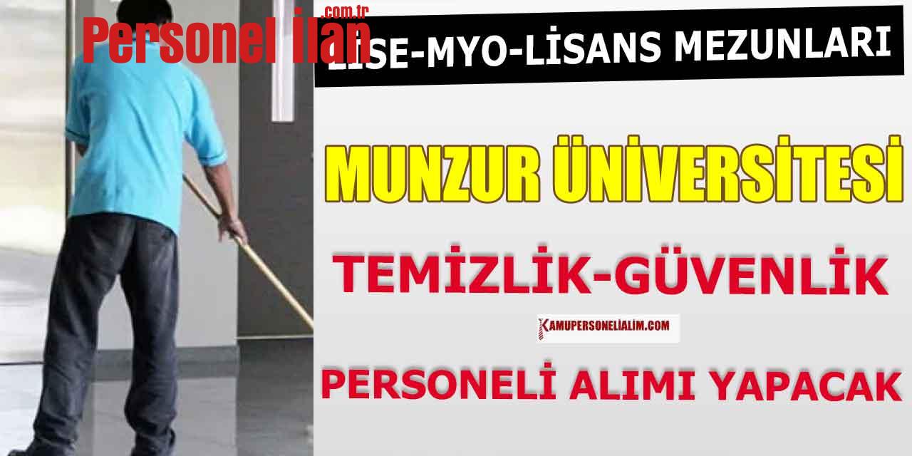 Lise MYO Lisans mezunları! Munzur üniversitesi Temizlik ve Güvenlik Personeli Alacak