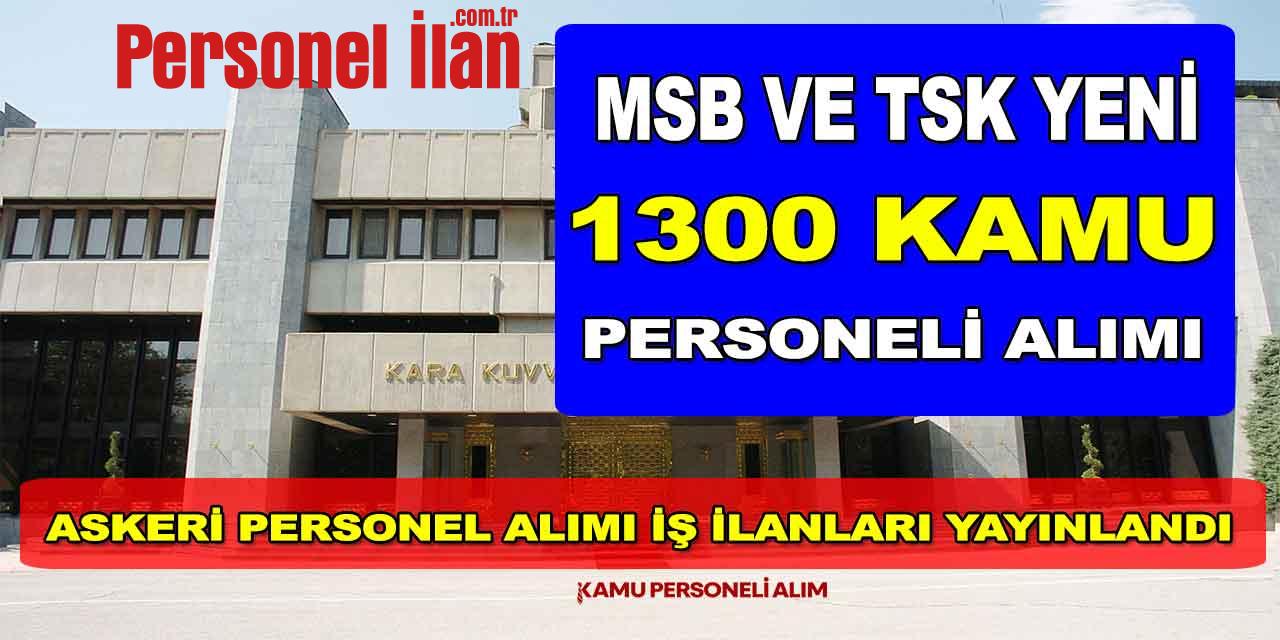 MSB ve TSK 1031 Askeri Personel Alımı İlanları Yayınlandı