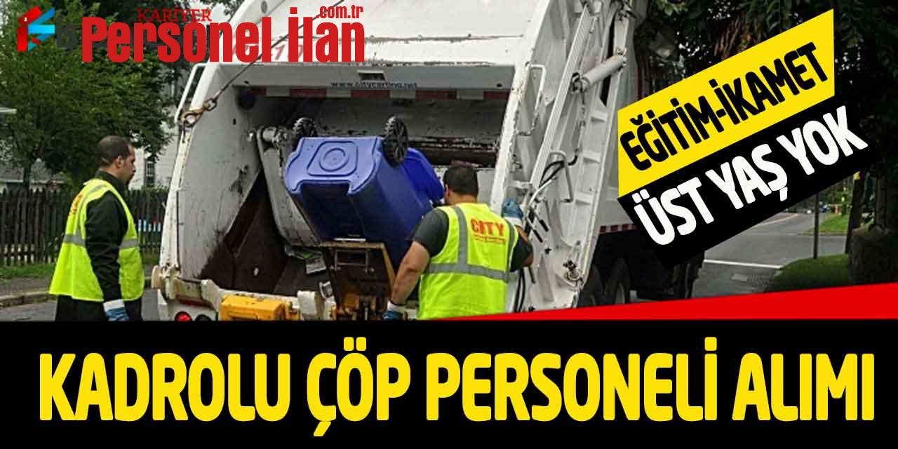 OSPERAŞ Eğitim-İkamet-Üst Yaş Yok Kadrolu Çöp İşçisi Alımı Güncel İlan