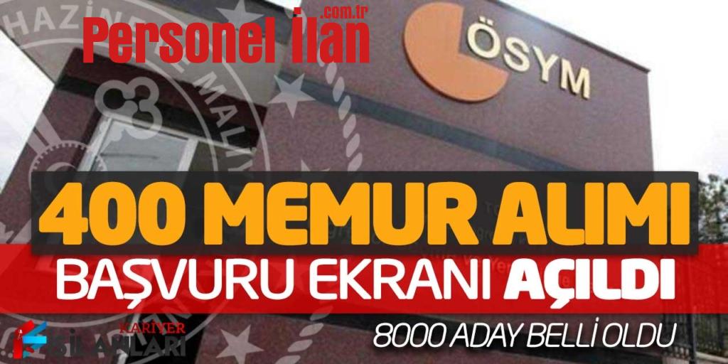 ÖSYM’de 400 Memur Alımı Başvuru Ekranı Açıldı! 8000 Aday Belli Oldu