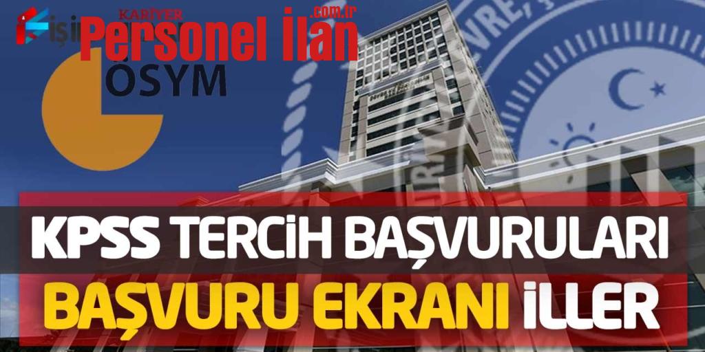 ÖSYM’de KPSS Tercih Başvuruları (ÇSİB 2022/10 Başvuru Ekranı-İller)