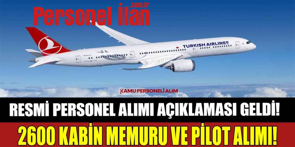 Resmi Açıklama Geldi! THY 2600 Kabin Memuru ve Pilot Alacak
