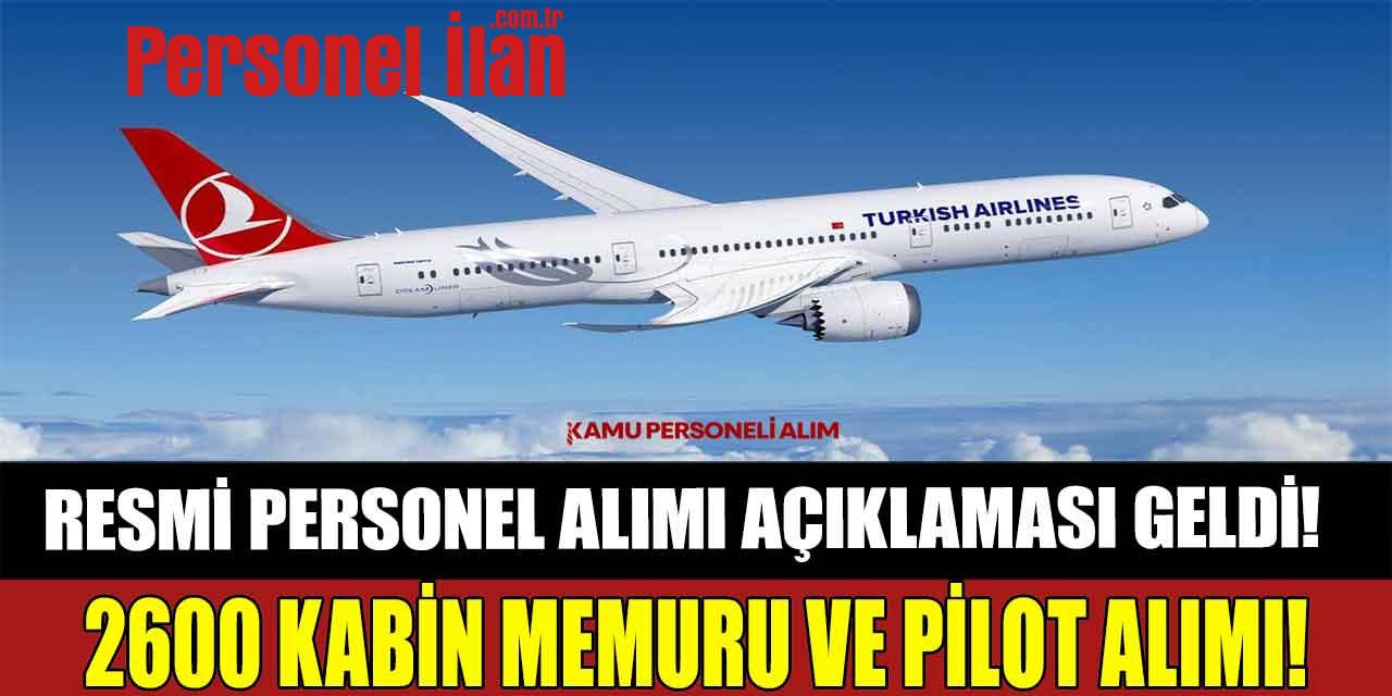 Resmi Açıklama Geldi! THY 2600 Kabin Memuru ve Pilot Alacak