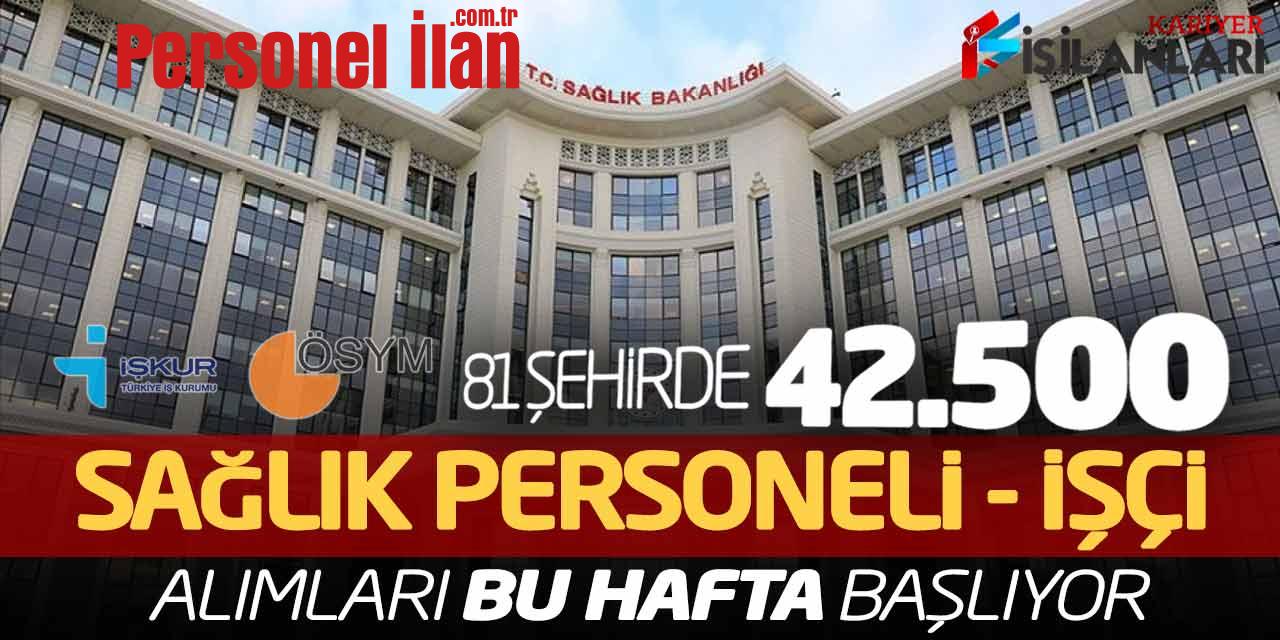 Sağlık Bakanlığı 81 Şehirde 42.500 Sağlık Personeli İşçi Alımı Bu Hafta Başlıyor