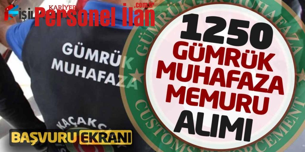 Sözleşmeli 1.250 Gümrük Muhafaza Memuru Alımı Online Başvuruları