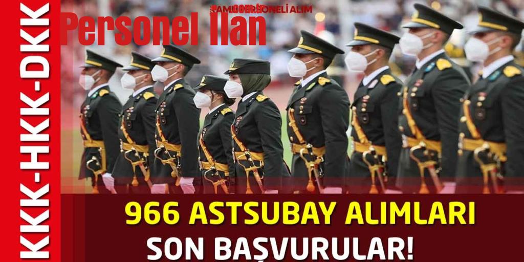 Subay olacaklar dikkat! 966 askeri personel alımı bitiyor