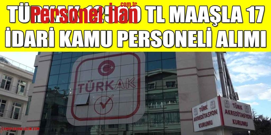 TÜRKAK 12500 TL Maaşla 17 İdari Kamu Personeli Alımı