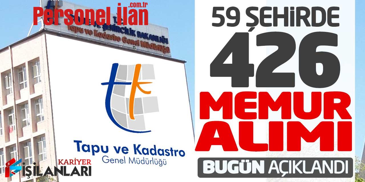 Tapu ve Kadastro 59 Şehirde 426 Büro Personeli Tekniker Alımı Bugün Açıklandı