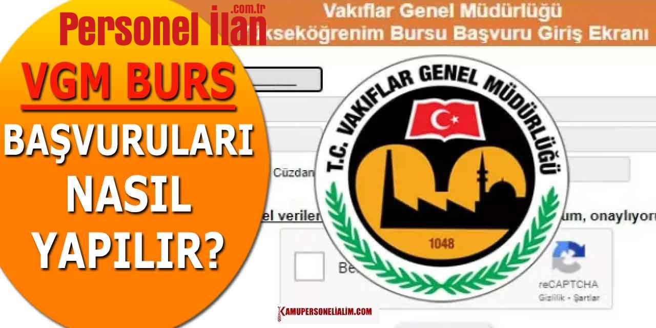 VGM Lisans-Önlisans Burs Başvuruları Nasıl Yapılır?