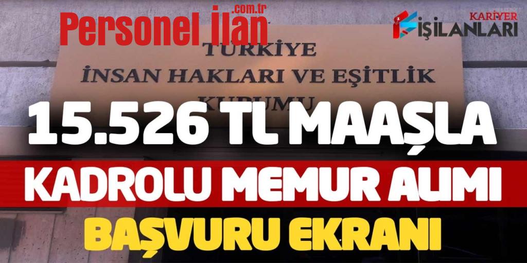 15.526 TL Maaşla Kadrolu Memur Alımı Online Başvuruları (İkamet Şartsız)