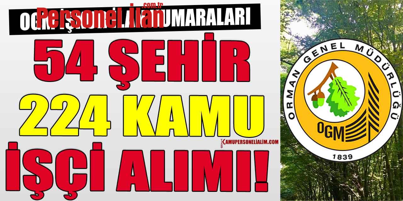 OGM 54 Şehir 224 Kamu İşçi Alımı! İŞKUR İlan Numaraları
