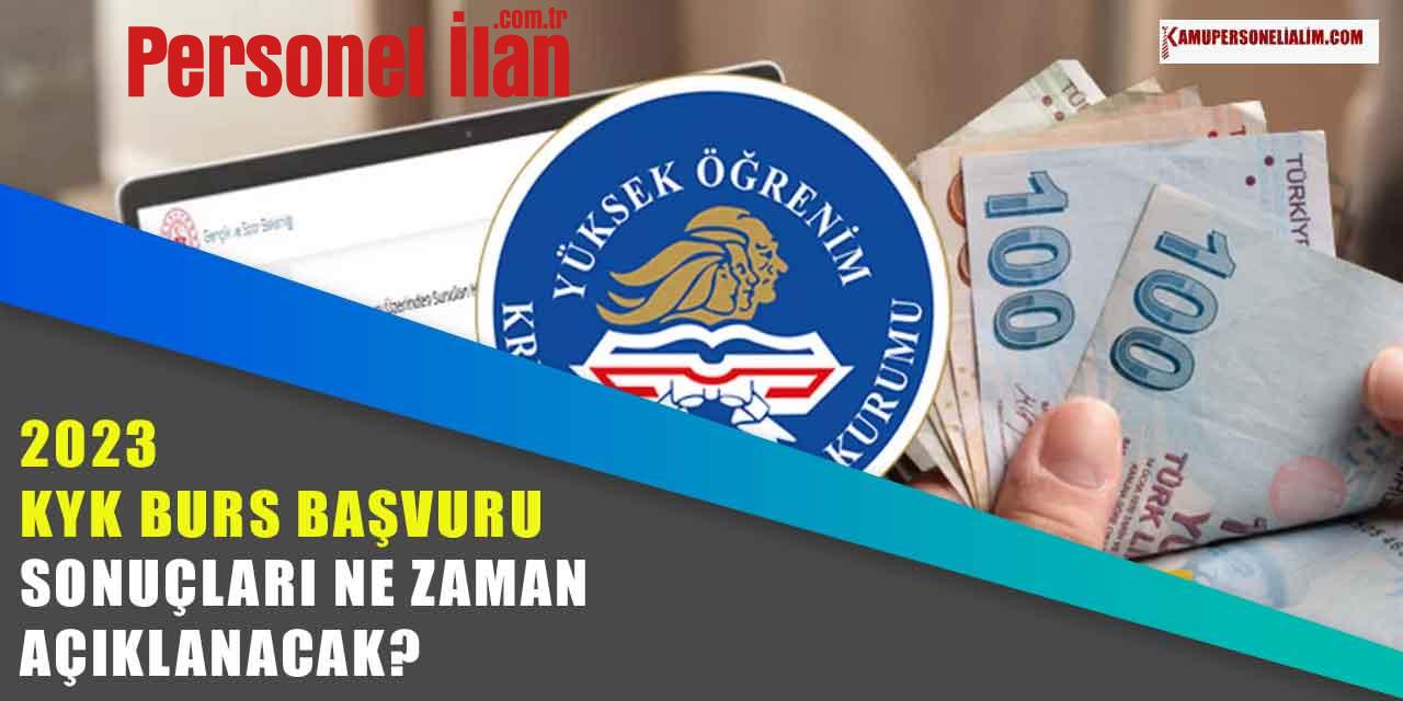 2023 KYK Burs Başvuru Sonuçları Açıklanacak? 2023 KYK Bursları Ne Kadar Oldu?