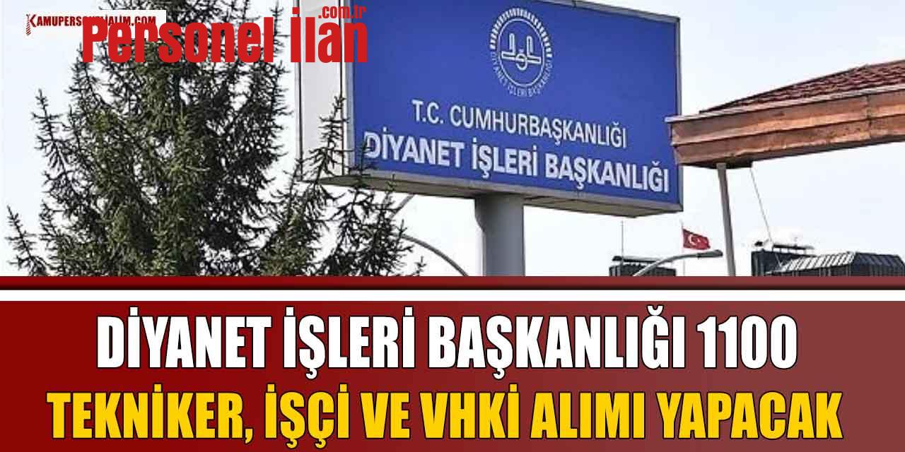 DİB 1100 Tekniker, İşçi ve Vhki Alımı! 2023 İlanları