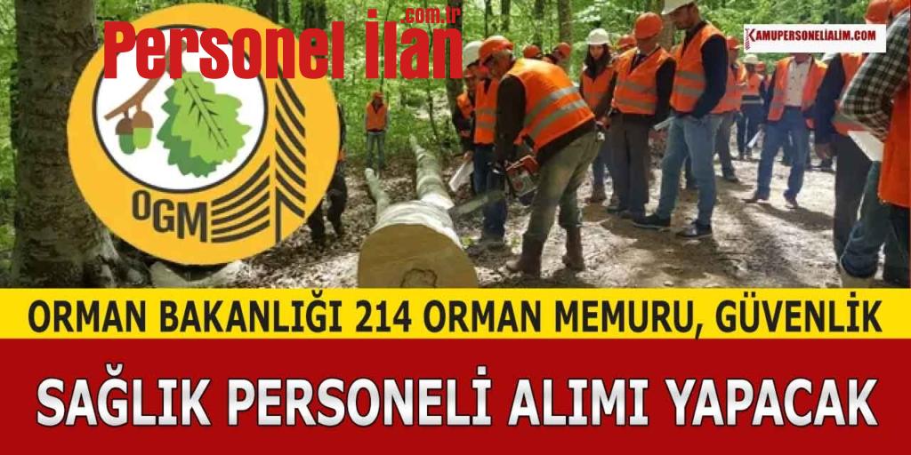 2023 İş İlanları! Orman Bakanlığı 214 Muhafaza, Güvenlik ve Sağlık Personeli Alacak