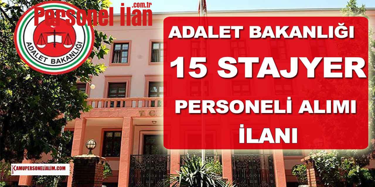 Adalet Bakanlığı 15 Stajyer ve Personel Alımı İlanı