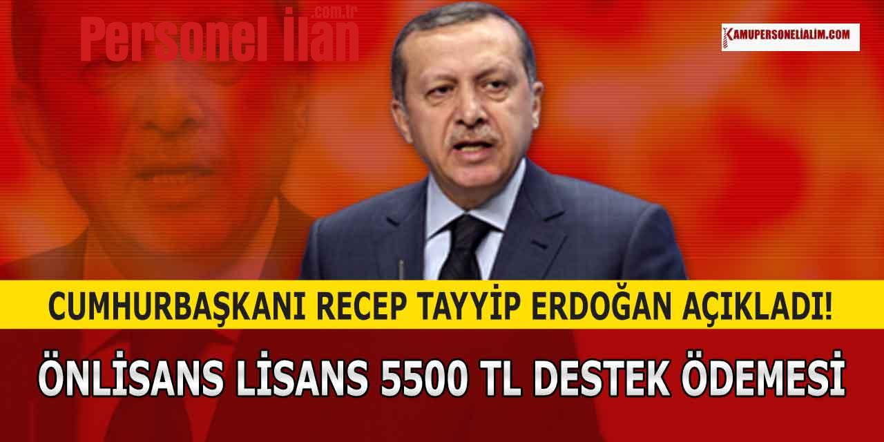 Cumhurbaşkanı Açıkladı! Önlisans Lisans 5500 TL Destek Ödemesi