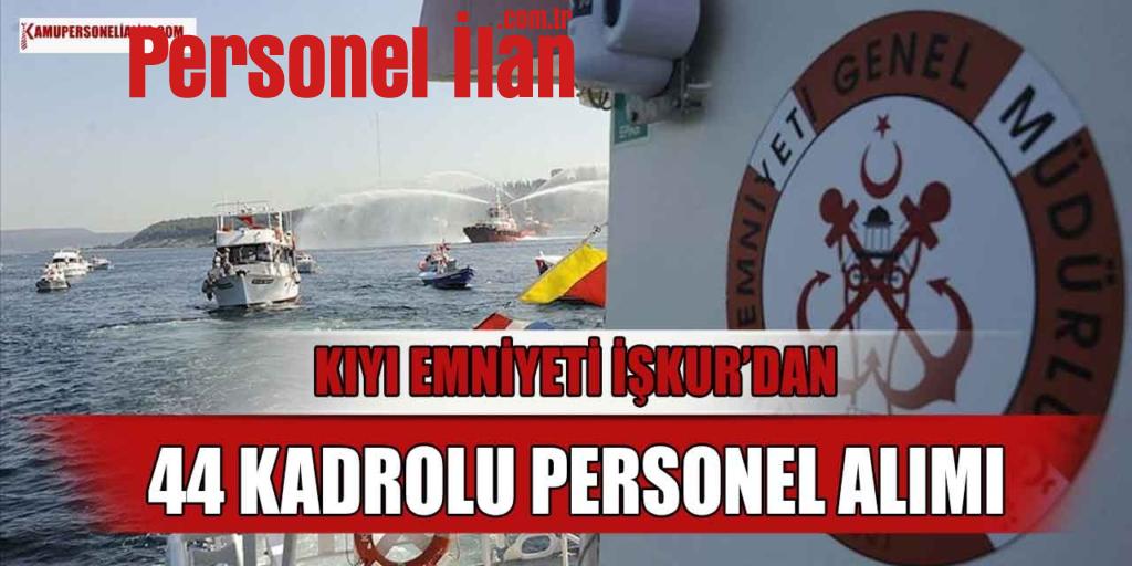 Kıyı Emniyeti İŞKUR Üzerinden 44 Kadrolu Personel Alımı! Noter Kurasıyla