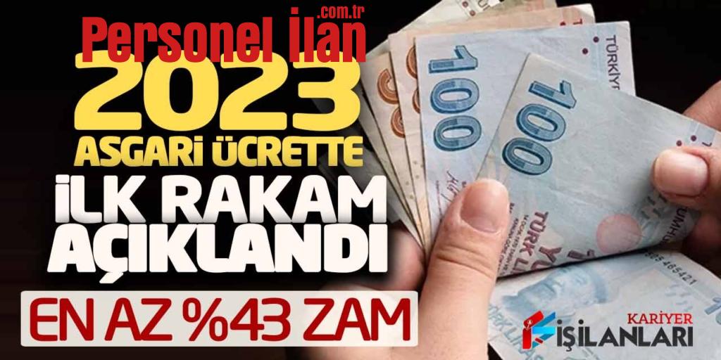 2023 Asgari Ücrette İlk Rakam Açıklandı! En Az Yüzde 43 Zam