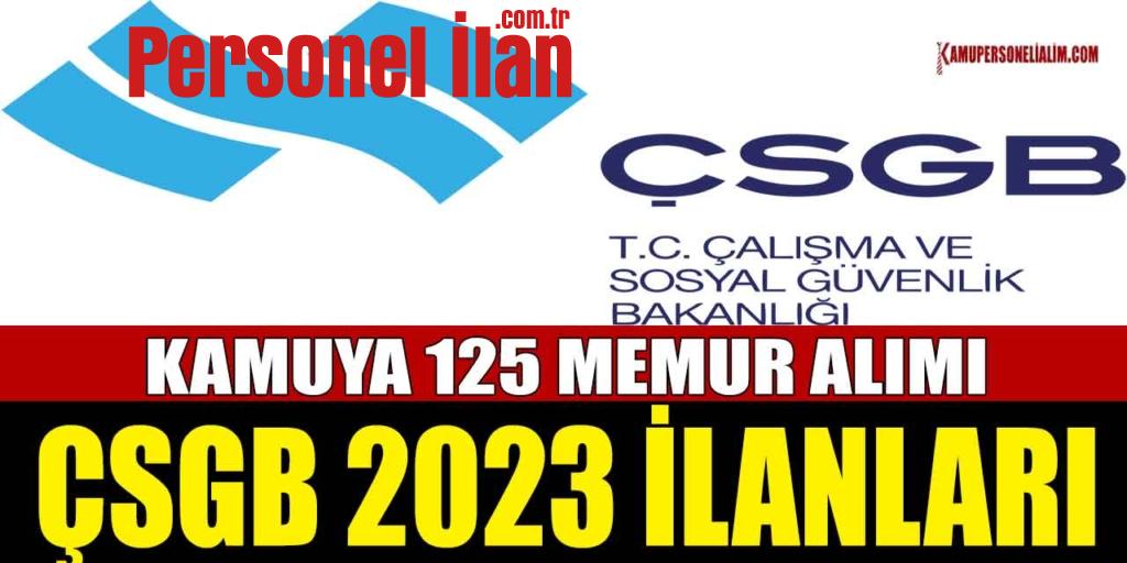2023! Çalışma Ve Sosyal Güvenlik Bakanlığı 125 Uzman Yardımcısı Alacak