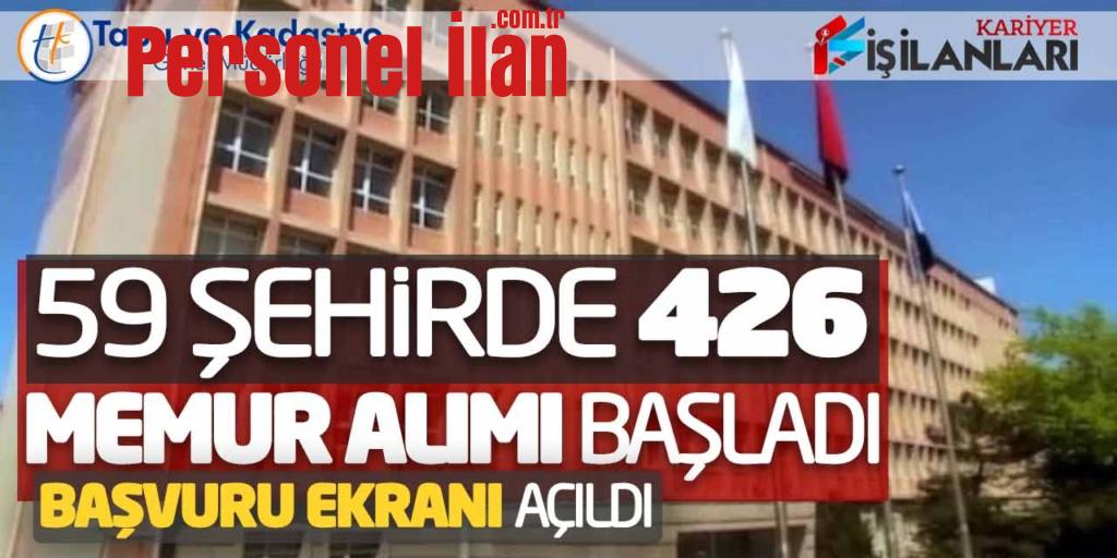 59 Şehirde Tapu’ya 426 Memur Alımı Başladı! Başvuru Ekranı Açıldı