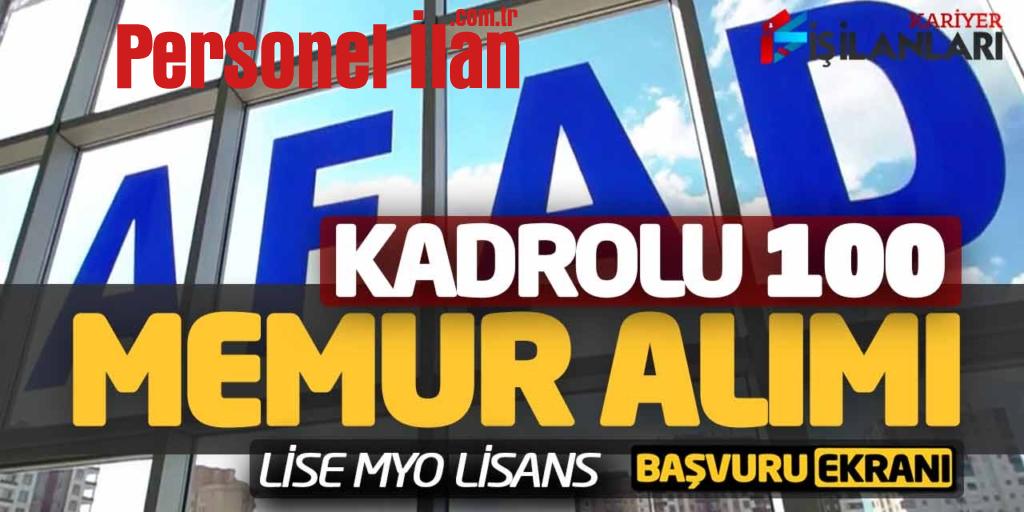 AFAD Kadrolu 100 Memur Alımı! Lise Önlisans Lisans (Online Başvuru)