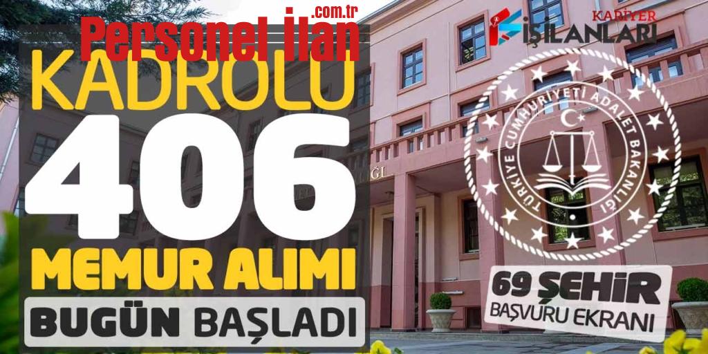 Adalet Bakanlığı Kadrolu 406 Memur Alımı Bugün Başladı (69 Şehir Başvuru Ekranı)