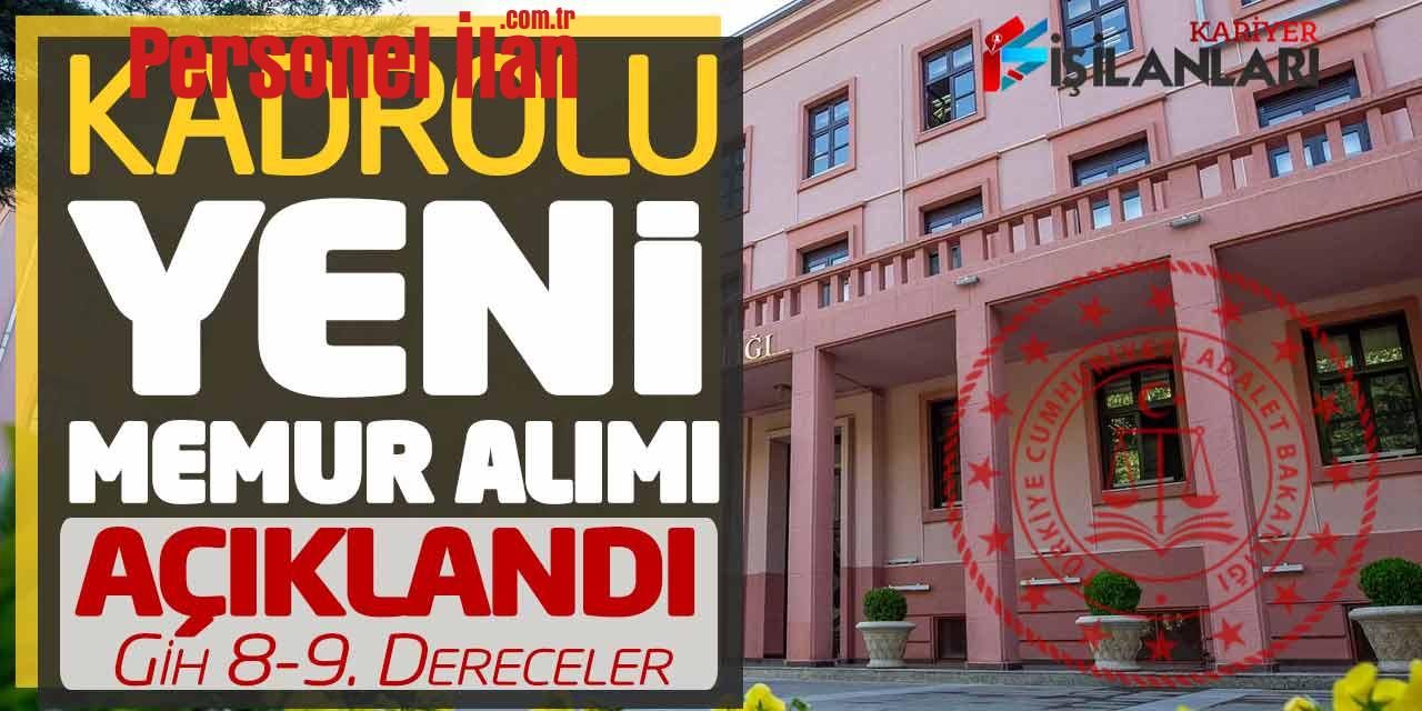 Adalet Bakanlığı Kadrolu Yeni Memur Alımı Açıklandı (GİH 8-9. Derece)