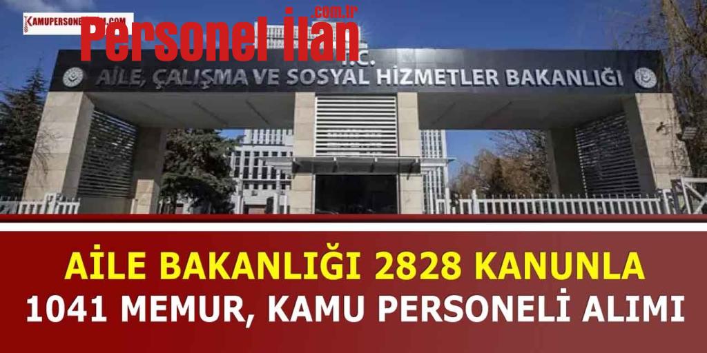 Aile Bakanlığı 2828 Kanunla 1041 Memur ve Kamu Personeli Alacak
