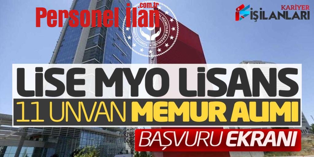 Aile Bakanlığı Lise MYO Lisans 11 Unvanda Memur Alımı! Başvuru Ekranı
