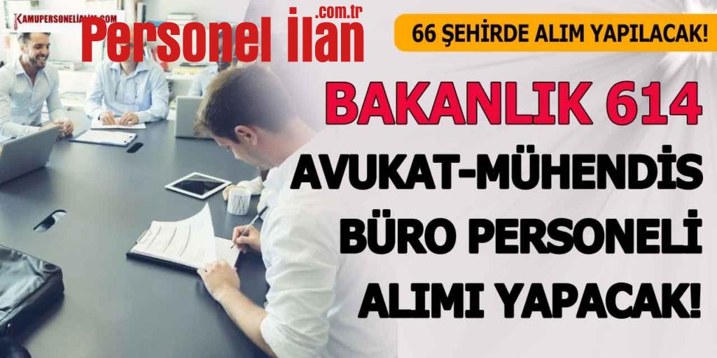 Bakanlık 614 Avukat, Mühendis ve Büro Memuru Alacak! 20 Aralık