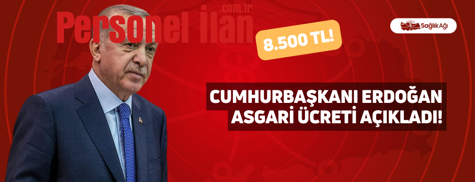 Cumhurbaşkanı Erdoğan Asgari Ücreti Açıkladı!