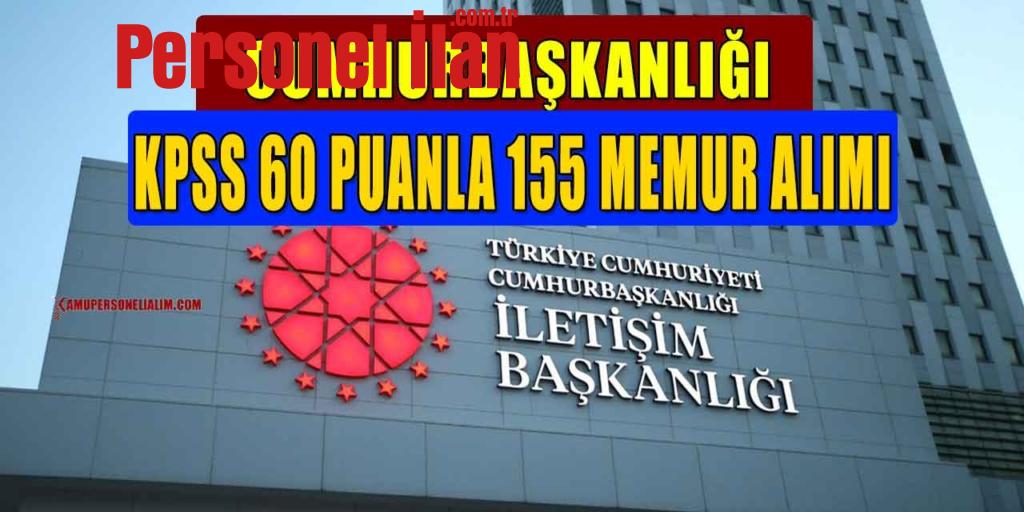 Cumhurbaşkanlığı 155 Temizlik Görevlisi Ve Büro Memuru Alımı (KPSS 60)