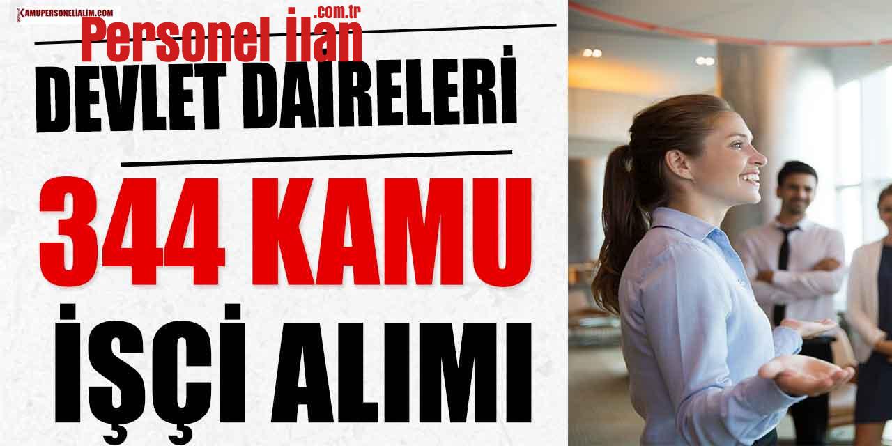 Devlet Daireleri 334 Kamu Personeli Alımı! KPSS 55 Puan