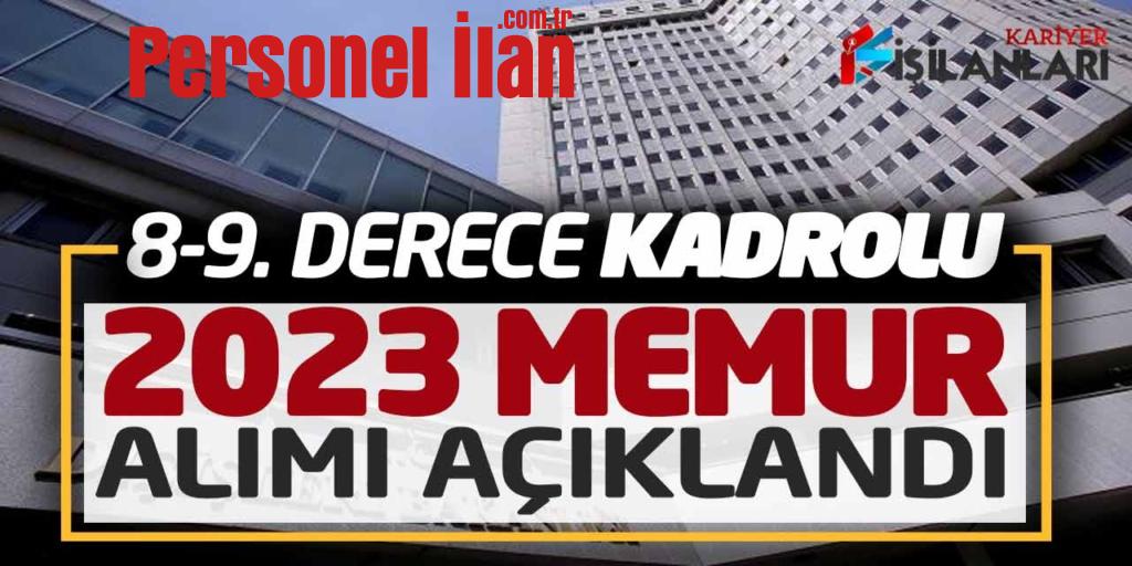 Dışişleri Bakanlığı 8-9. Derece Kadrolu 2023 Yılı Memur Alımı Açıklandı