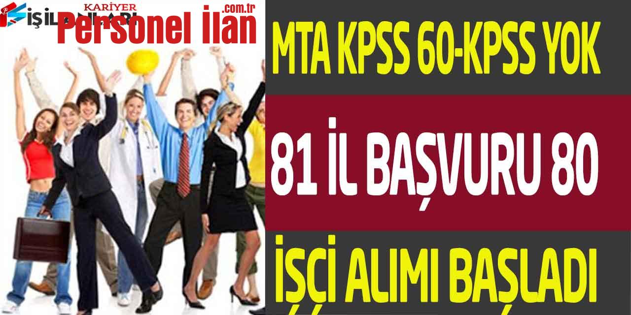 En Az Ortaokul Genel Başvuru KPSS 60/KPSS Yok 80 İşçi Alımı Başladı