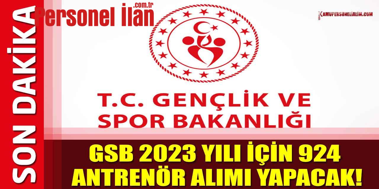 GSB 2023 Yılı İçin 924 Antrenör Alımı Yapacak!