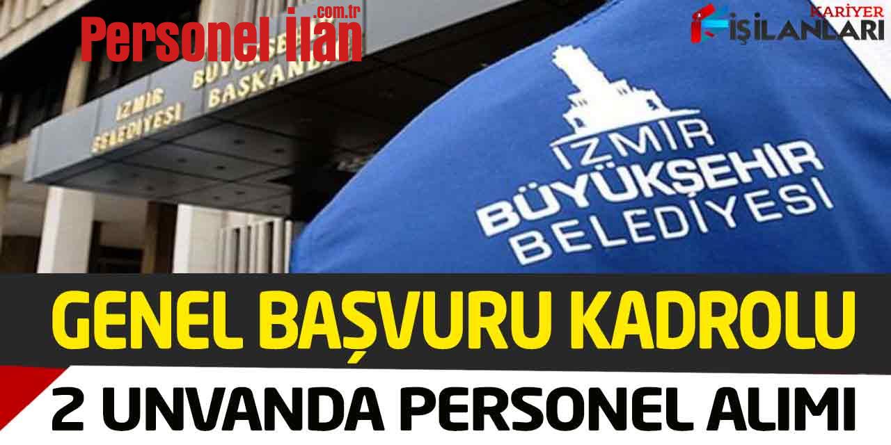 İzmir Büyükşehir Genel Başvuru Kadrolu Büro Elemanı Avukat Alımı