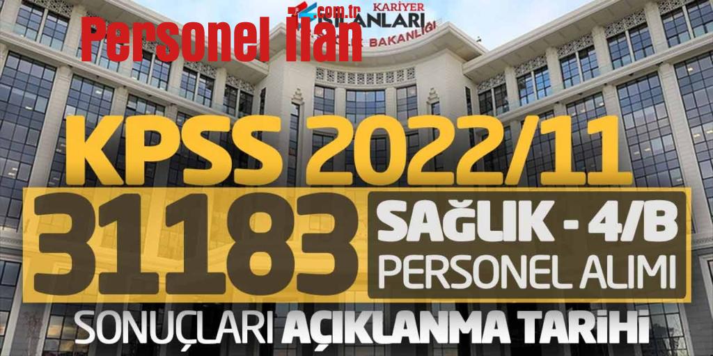 KPSS 2022/11 Sağlık Bakanlığı 31.183 Personel Alımı Sonuçları Açıklanma Tarihi