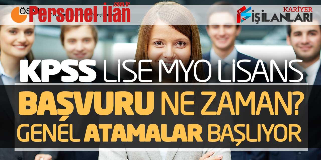 KPSS Ortaöğretim Lise MYO Lisans Başvuru Ne Zaman? Genel Atamalar Başlıyor