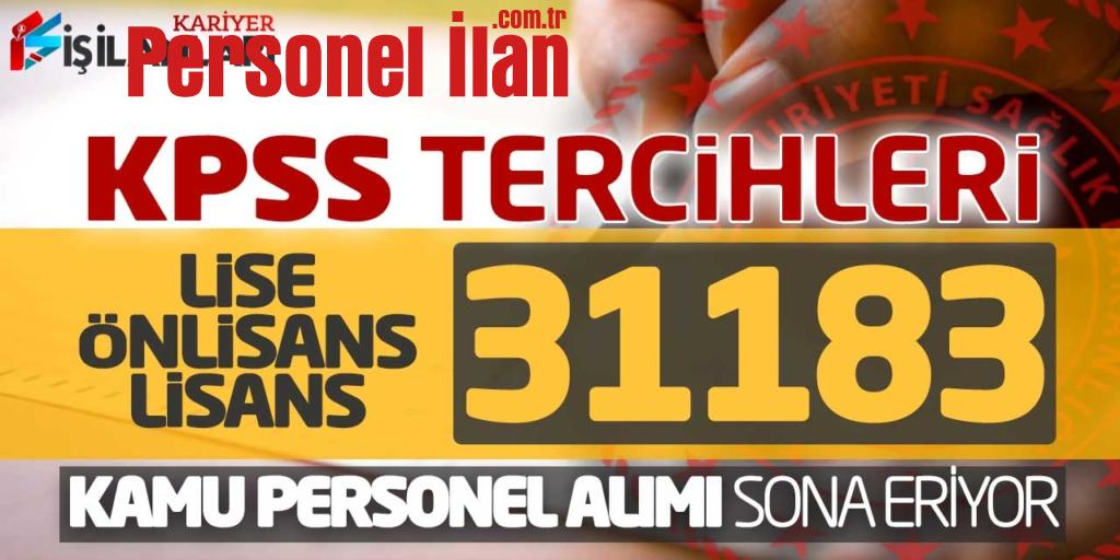 KPSS Tercihleri Lise Önlisans Lisans 31.183 Kamu Personel Alımı Sona Eriyor