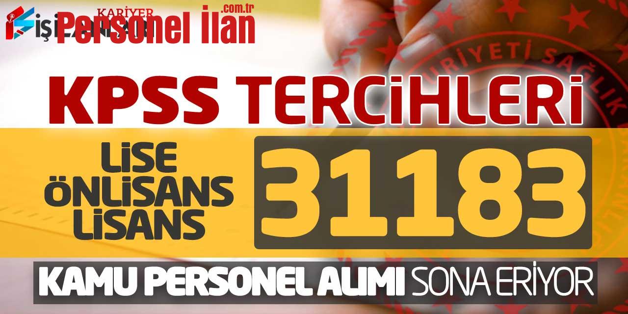 KPSS Tercihleri Lise Önlisans Lisans 31.183 Kamu Personel Alımı Sona Eriyor