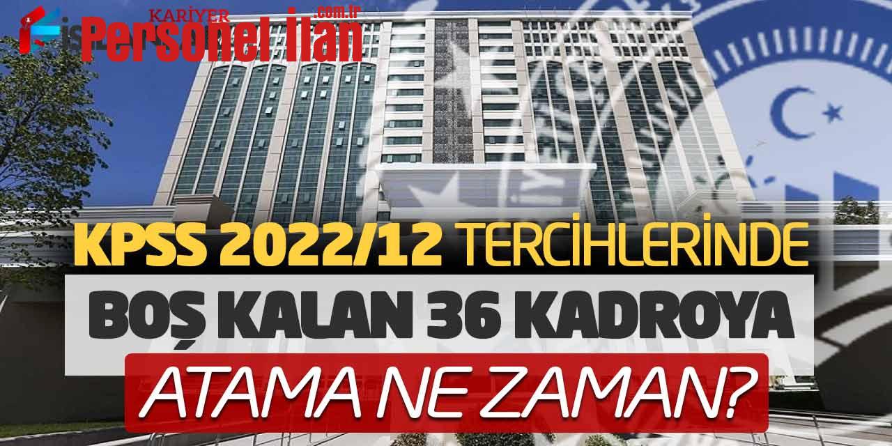 KPSS Tercihlerinde Boş Kalan 36 Kadroya Atama Ne Zaman Yapılacak? Çevre Bakanlığı
