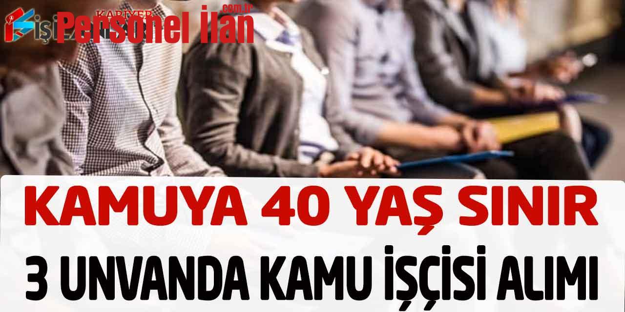 Kamu Kurumu 40 Yaş Sınır Şoför İdari İşler Kamu Personel Alımı