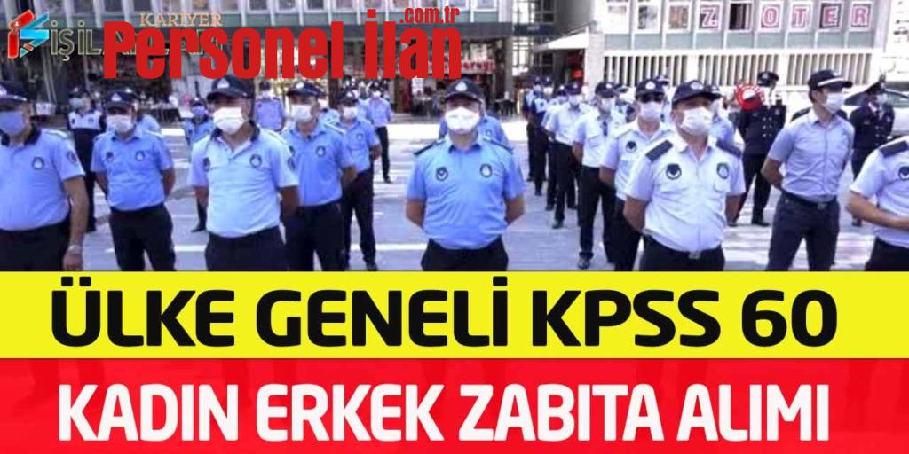 Kamu kurumu KPSS 60 Puan İkamet Şartsız Kadın Erkek Zabıta Memuru Alımı