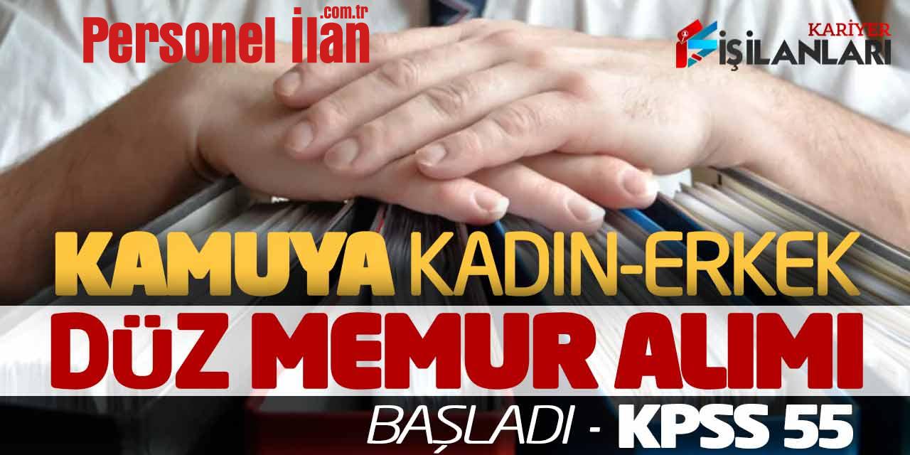 Kamuya Kadın-Erkek Düz Memur Alımı Başladı! KPSS 55 Puan Başvurular