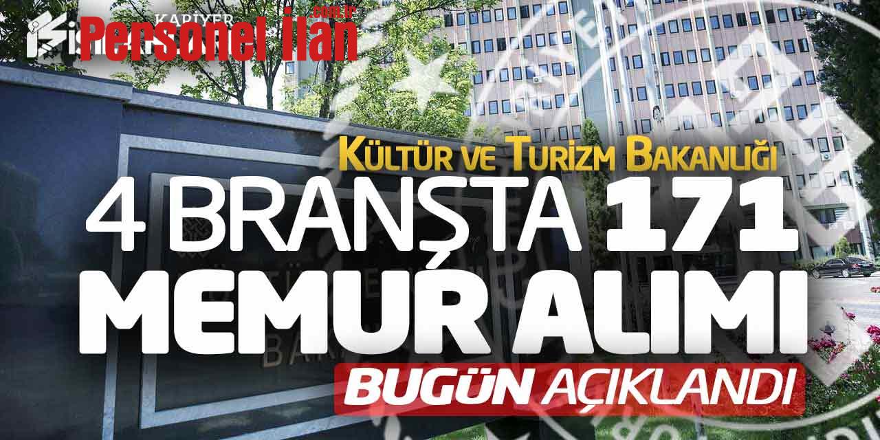 Kültür ve Turizm Bakanlığı 4 Branşta 171 Yeni Memur Alımı Bugün Açıklandı
