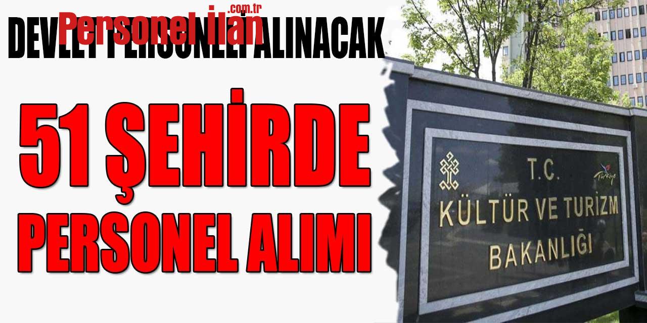 Kültür ve Turizm Bakanlığı 51 Şehre 110 Personel Alımı